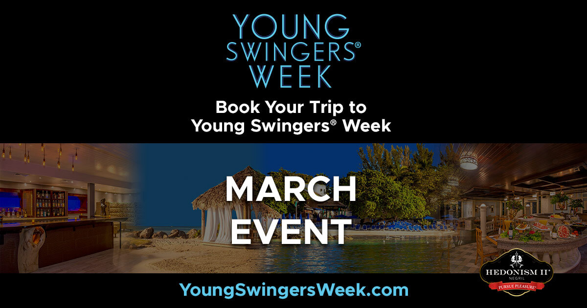 Hedonism II Reservations for Young Swingers Week - March 21 ...